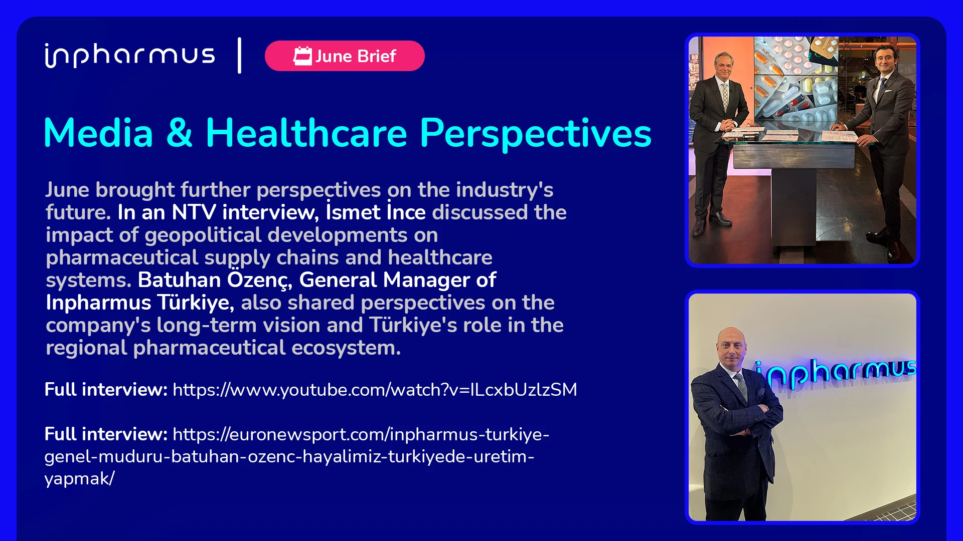June 2026, Media & Healthcare Perspectives: İsmet İnce on NTV and Batuhan Özenç interview