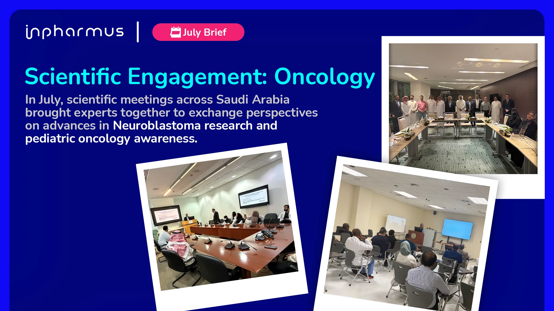 July 2026, Scientific Engagement: Oncology: scientific meetings across Saudi Arabia