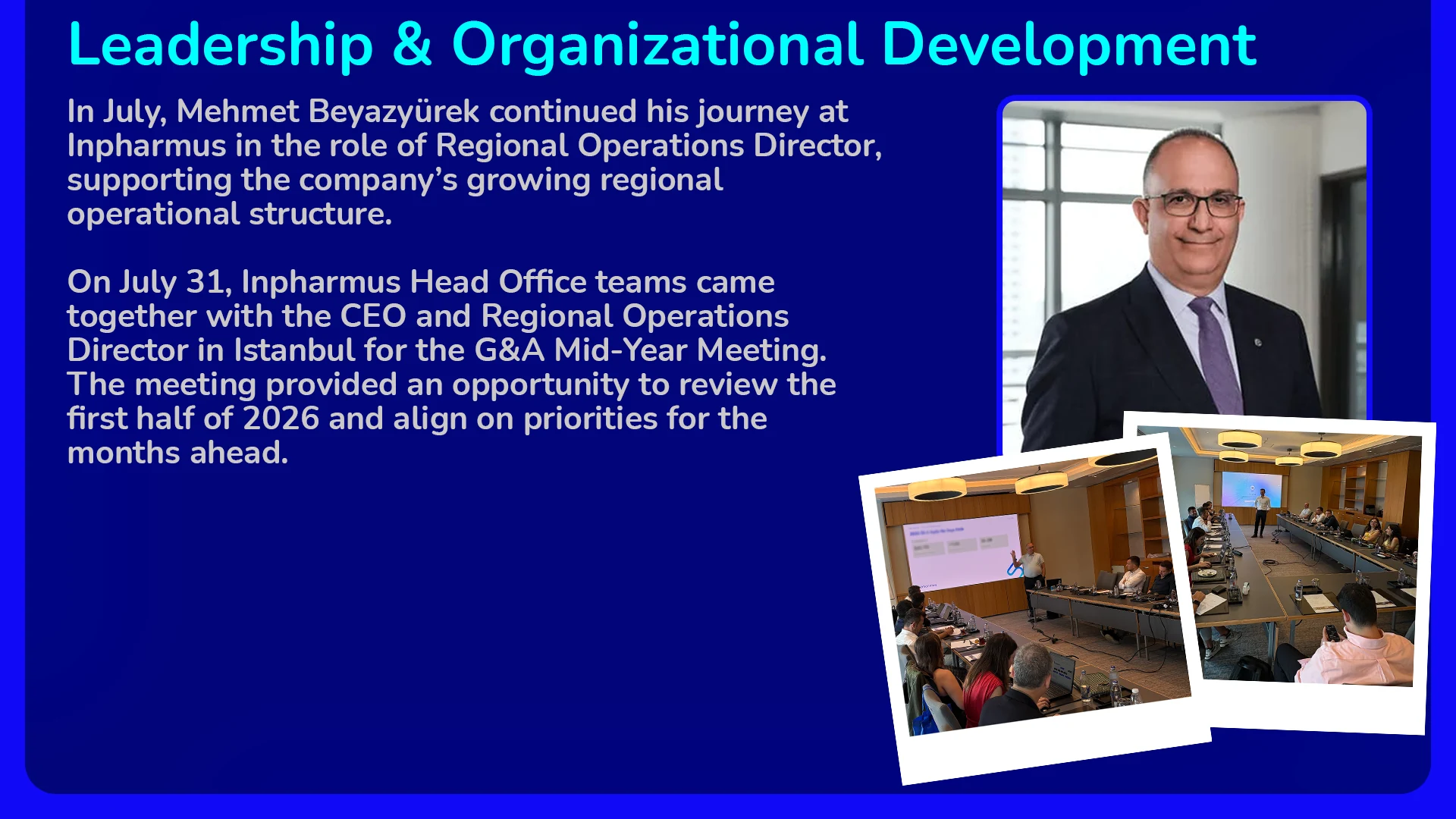 July 2026, Leadership & Organizational Development: Mehmet Beyazyürek as Regional Operations Director and the G&A Mid-Year Meeting in Istanbul