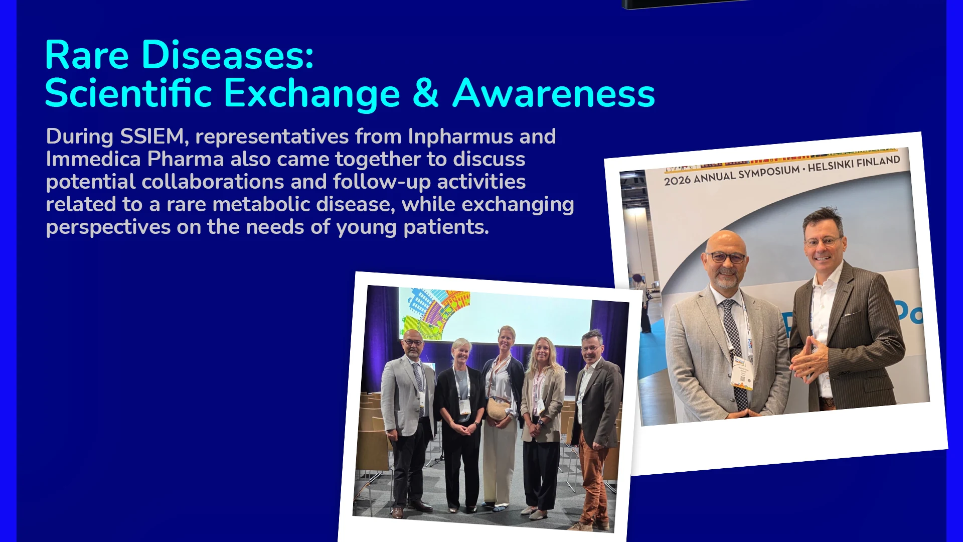 August 2026, Rare Diseases: Inpharmus and Immedica Pharma at SSIEM